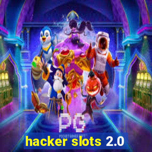 hacker slots 2.0